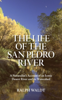The Life of the San Pedro River