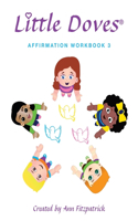 Little Doves Affirmation Workbook 3