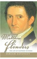 The Life of Matthew Flinders