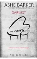The Dark Side: Darkest