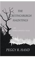 Cretingsburgh Hauntings and Other Ghostly Tales