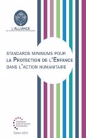 Standards Minimums Pour La Protection de l'Enfance Dans l'Action Humanitaire