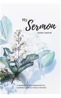 My Sermon Notes Journal. a Workbook for Sermon Notes. Learnings, Reflections & Prayers.