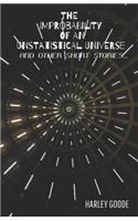The Improbability of an Unstatistical Universe