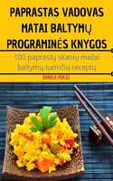 Paprastas Vadovas Matai BaltymŲ Programines Knygos