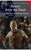 Return from the Dead: A Collection of Mummy Stories