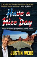 Have a Nice Day: How I Stopped Sneering and Learned to Love America