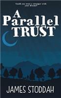 Parallel Trust