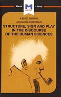 Analysis of Jacques Derrida's Structure, Sign, and Play in the Discourse of the Human Sciences