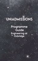 The UniAdmissions Programme Guide: Engineering at Oxbridge