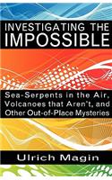 Investigating the Impossible