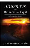 Journeys into Darkness and Light