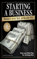 Starting a Business When You're Afraid to