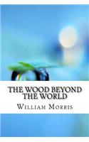Wood Beyond the World