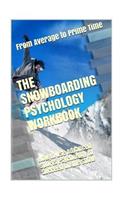 The Snowboarding Psychology Workbook