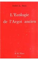 L' Ecologie de l'Argot Ancien