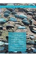 Magic of Coin-Trees from Religion to Recreation