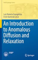 Introduction to Anomalous Diffusion and Relaxation