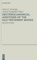 Deuterocanonical Additions of the Old Testament Books