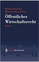 Handbuch Des Offentlichen Wirtschaftsrechts: Band 1 / Band 2
