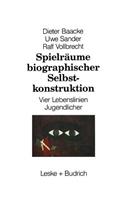 Spielräume Biographischer Selbstkonstruktion