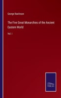 Five Great Monarchies of the Ancient Eastern World
