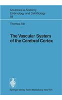 Vascular System of the Cerebral Cortex