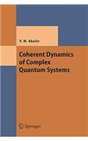 Coherent Dynamics of Complex Quantum Systems