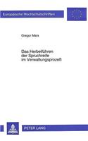 Das Herbeifuehren der Spruchreife im Verwaltungsproze