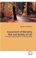 Assessment of Mortality Risk and Quality of Life