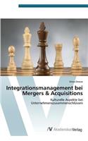 Integrationsmanagement bei Mergers & Acquisitions
