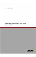 A survey of probabilistic algorithms
