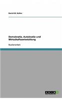 Demokratie, Autokratie und Wirtschaftsentwicklung