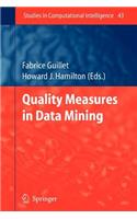 Quality Measures in Data Mining