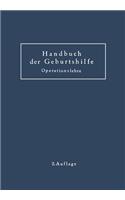 Geburtshilfliche Operationslehre: Ergänzungsband zum Handbuch der Geburtshilfe(German)