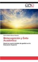 Metacognicion y Exito Academico