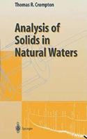 Analysis of Solids in Natural Waters [Paperback] Thomas R. Crompton