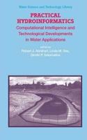 Practical Hydroinformatics: Computational Intelligence and Technological Developments in Water Applications(Volume 68)[Special Indian Edition - Reprint Year: 2020]
