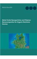 Metal Oxide Nanoparticles and Polymer Nanocomposites for Organic Electronic Devices