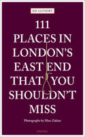 111 Places in London's East End That You Shouldn't Miss