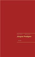 Jüngste Predigten . .