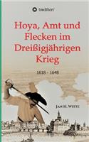 Hoya, Amt und Flecken im Dreißigjährigen Krieg