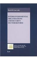 Intergovernmental Organisations and Security Sector Reform