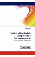 Statistical Methods in Computational Electromagnetism