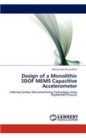 Design of a Monolithic 3dof Mems Capacitive Accelerometer