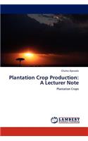 Plantation Crop Production