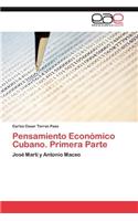 Pensamiento Económico Cubano. Primera Parte