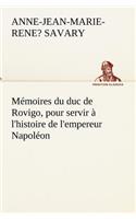 Mémoires du duc de Rovigo, pour servir à l'histoire de l'empereur Napoléon