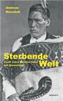 Sterbende Welt - Zwölf Jahre Forscherleben auf Neuseeland