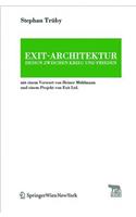 Exit-Architektur. Design Zwischen Krieg Und Frieden